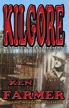 KILGORE (THREE CREEKS SERIES)