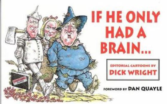 Paperback If He Only Had a Brain . . . Book