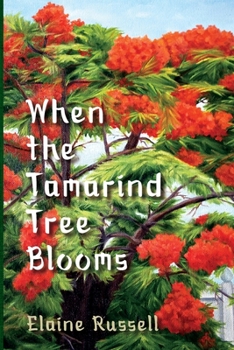 Paperback When the Tamarind Tree Blooms Book