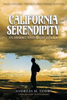 Hardcover California Serendipity - The Thousand Mile Summer Revisited Book
