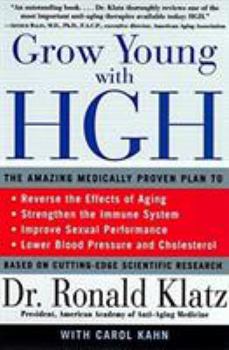 Paperback Grow Young with HGH: Amazing Medically Proven Plan to Reverse Aging, the Book
