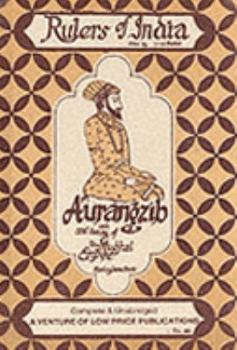 Aurangzib and the Decay of the Mughal Empire