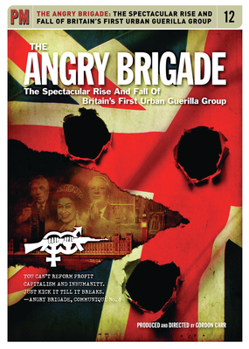 DVD The Angry Brigade: The Spectacular Rise and Fall of Britain's First Urban Guerilla Group Book