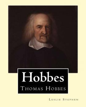 Paperback Hobbes. By: Leslie Stephen, and Frederic William Maitland (28 May 1850 - 19 December 1906) was an English historian and lawyer who Book