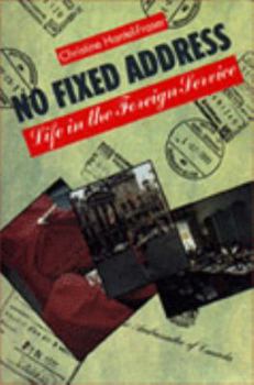 Paperback No Fixed Address: Life in the Foreign Service Book