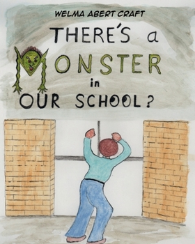 Paperback There's a Monster in Our School? Book