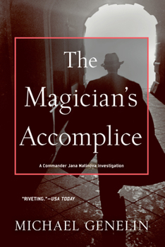 The Magician's Accomplice - Book #3 of the Commander Jana Matinova