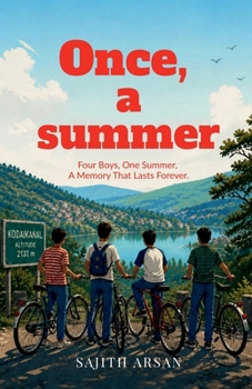 Once, a summer: four boys, one summer and a memory forever