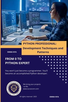 Paperback Python for Ambitious Developers: Techniques and Pro Tips Book