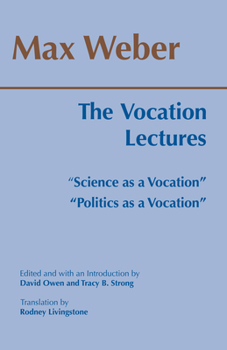 Paperback The Vocation Lectures: "Science as a Vocation" "Politics as a Vocation" Book