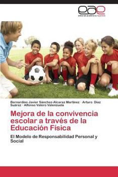 Mejora de La Convivencia Escolar a Traves de La Educacion Fisica