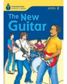The New Guitar (Foundations Reading Library)