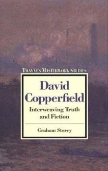 David Copperfield: Interweaving Truth and Fiction (Twayne's Masterwork Studies) - Book #68 of the Twayne's Masterwork Studies