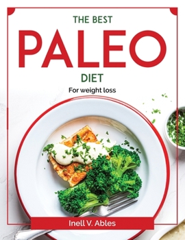 Paperback The Best Paleo Diet: For weight loss Book