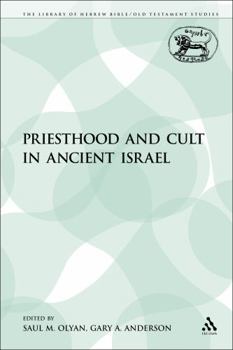 Paperback Priesthood and Cult in Ancient Israel Book