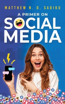 Hardcover A Primer on Social Media Book