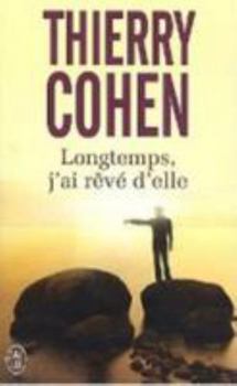 Pocket Book Longtemps, j'ai rêvé d'elle [French] Book
