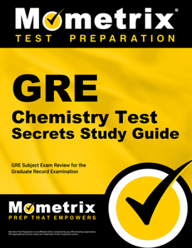 Paperback GRE Chemistry Test Secrets Study Guide: GRE Subject Exam Review for the Graduate Record Examination Book