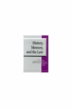 History, Memory, and the Law (The Amherst Series in Law, Jurisprudence, and Social Thought)
