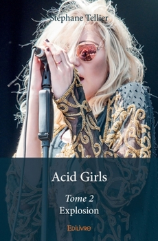 Paperback Acid Girls - Tome 2: Explosion [French] Book