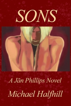 Sons: A Jan Phillips Novel (Jan Phillips Novels)