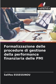 Formalizzazione delle procedure di gestione della performance finanziaria delle PMI (Italian Edition)