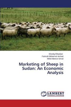 Paperback Marketing of Sheep in Sudan: An Economic Analysis Book
