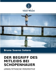 Paperback Der Begriff Des Mitleids Bei Schopenhauer [German] Book
