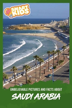 Paperback Unbelievable Pictures and Facts About Saudi Arabia Book
