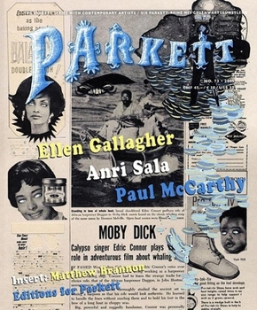 Paperback Parkett No. 73 Paul McCarthy, Ellen Gallagher, Anri Sala Book
