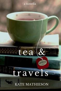 Paperback Tea & Travels: Tales of a Nomadic Life Book