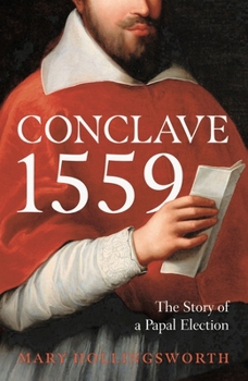 Paperback Conclave 1559: Ippolito d'Este and the Papal Election of 1559 Book