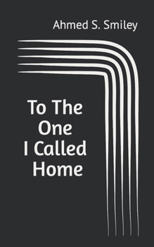 Paperback To The One I Called Home Book
