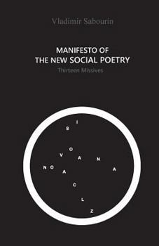 Paperback Manifesto of the New Social Poetry: Thirteen Missives Book