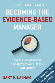 Paperback Becoming the Evidence-Based Manager: Making the Science of Management Work for You Book