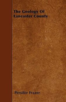 Paperback The Geology Of Lancaster County Book