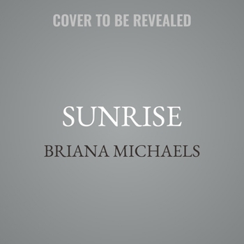 Sunrise - Book #3 of the Monarch Club
