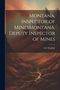 Paperback Montana. Inspector of MinesMontana. Deputy Inspector of Mines Book