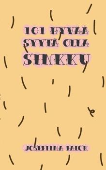 101 Hyvää syytä olla sinkku (Finnish Edition)