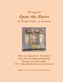 Paperback Open the Doors: By Through the Glass - J. Westerman Book