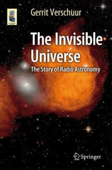 Paperback The Invisible Universe: The Story of Radio Astronomy Book