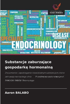 Substancje zaburzajace gospodarke hormonalna (Polish Edition)