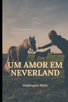 Paperback Um Amor Em Neverland [Portuguese] Book