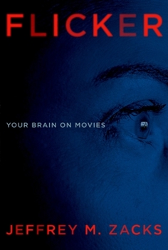 Hardcover Flicker: Your Brain on Movies Book