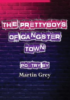 Paperback The Prettyboys of Gangster Town Book