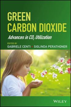 Hardcover Green Carbon Dioxide: Advances in CO2 Utilization Book