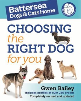 Paperback The Battersea Dogs and Cats Home: Choosing The Right Dog For You Book