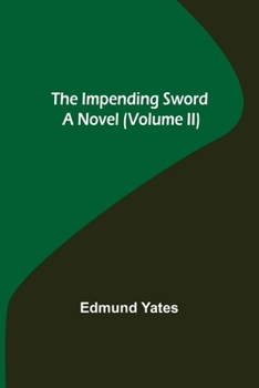 Paperback The Impending Sword; A Novel (Volume II) Book