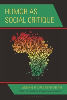 Paperback Humor as Social Critique: Widening the African Perspective Book