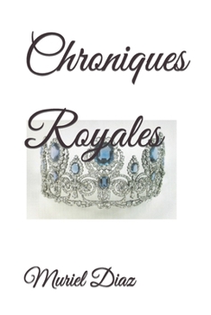 Paperback Chroniques Royales [French] Book